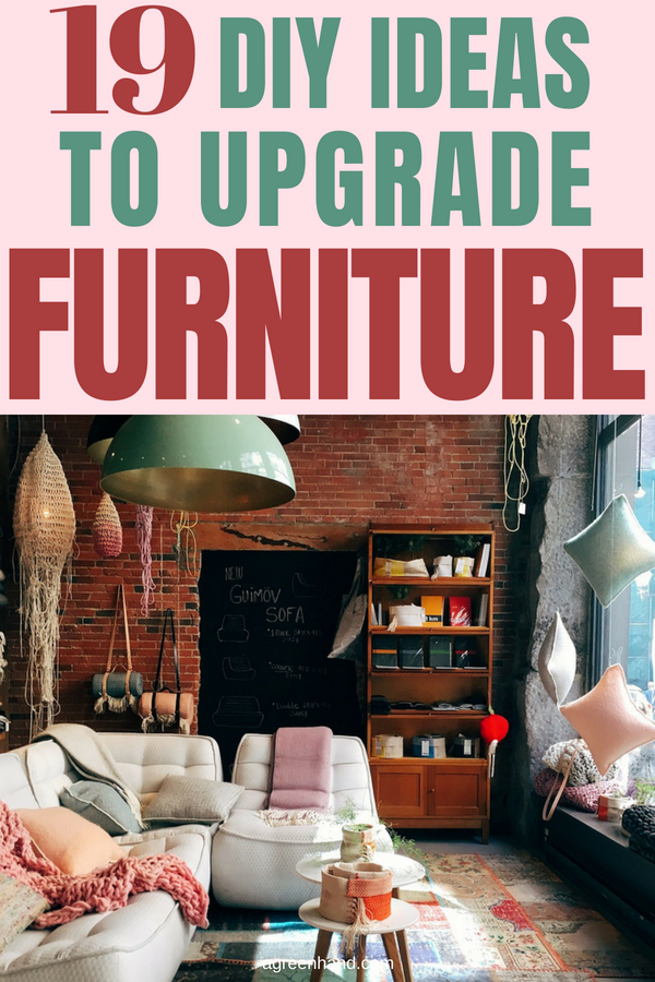 DIY Ideas To Upgrade Your Furniture